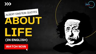 Inspirational Albert Einstein Quotes About Life Will Make You Smarter | Quotes About Life Channel