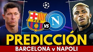 ⭐ BARCELONA vs NAPOLI • Predicción y Pronóstico • UEFA Champions League 2024