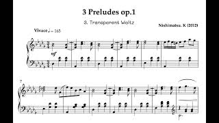 3 Preludes op.1 - No. 3 Transparent Waltz (2012)