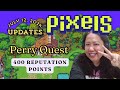 Perry Quest with 400 reputation points and Pixels July 12, 2024 Updates