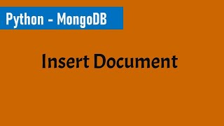 Part 5 - Insert document in MongoDB using PyMongo | Python and MongoDB