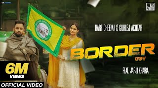 Border (OfficialVideo) Harf Cheema & Gurlez Akhtar | Japji Khaira | Kisan Ekta Zindabad | GK Digital