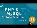 PHP Tutorial (& MySQL) #28 - The Explode Function