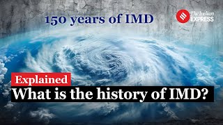 IMD Celebrates 150 Years of Lifesaving Weather Forecasting |IMD's History \u0026 Role Explained