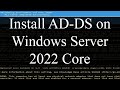 Install Active Directory Domain Controller (AD DS) on Windows Server 2022 Core