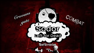 Sodor Left for Dead | Crovan’s Gate Combat | Infiltration ￼