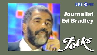 Journalist Ed Bradley  | Folks (1984)