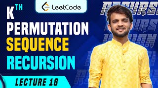 L18. K-th Permutation Sequence | Leetcode