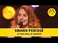 Swann Périssé - Je vais pas le garder