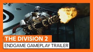 OFFICIAL THE DIVISION 2 - ENDGAME GAMEPLAY TRAILER