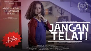 📽 FULL VERSION - JANGAN TELAT! - Short Action Movie