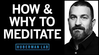 How Meditation Works & Science-Based Effective Meditations | Huberman Lab Podcas