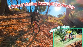 5 Tips of Making Downhill for MTB Newbie