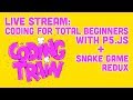 Coding Train Live  #150: Coding for Total Beginners with p5.js + Snake Game Redux