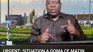 URGENT: SITUATION A GOMA CE MATIN DU LUNDI 27 JANVIER [SERIE 1]