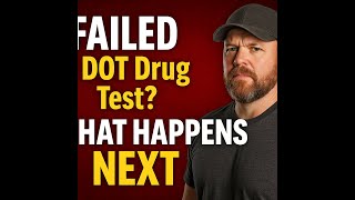 “FAILED a DOT Drug Test? Here’s EXACTLY What Happens Next (FMCSA SAPP Explained)”