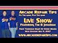 Arcade Repair Tips - Live Show - Episode 2.5