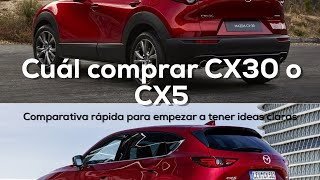 Comparativa CX30 & CX5, cuál hay que comprar?