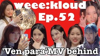 weee:kloud Ep.52 [Weeekly/日本語字幕]