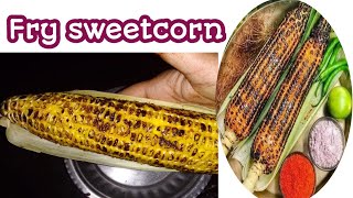 मार्केट सारखा भाजलेला मका रेसिपी आणि धो धो पावसाची मजा घ्या आता घरीच 👍🌽roasted corn/ fry sweetcorn