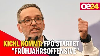 Kickl kommt: FPÖ startet "Frühjahrsoffensive"