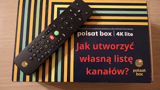 Jak utworzyć własną listę kanałów na dekoderach PolsatBox 4K ( EvoBox 4K )