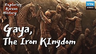 [Exploring Korean History] 01 Gaya, The Iron Kingdom (with Eng sub)