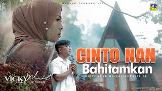 Lagu Minang Terbaru - VICKY MARCHEL - CINTO NAN BAHITAMKAN (Official Video)