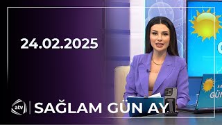 Sağlam Gün Ay - 24.02.2025