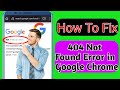 How To Fix 404 Not Found Error in Google Chrome (New &Easy Method)