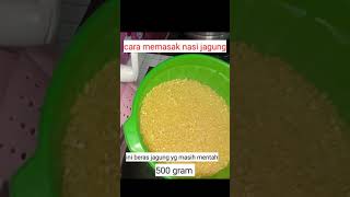 cara memasak nasi jagung/sego jagung