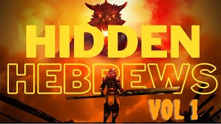 Uncovering The Hidden Hebrews: Volume 1