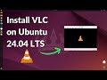 How to Install VLC Media Player on Ubuntu 24.04 LTS