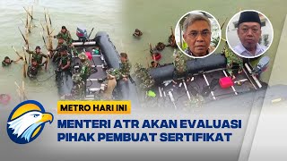 Usut Pidana Sertifikat Ilegal di Area Pagar Laut - [Metro Hari Ini]