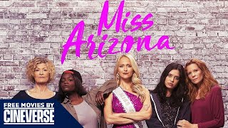 Miss Arizona | Full Comedy Drama Movie | Free Movies By Cineverse