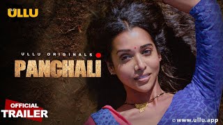 Panchali I Ullu English I Official Trailer