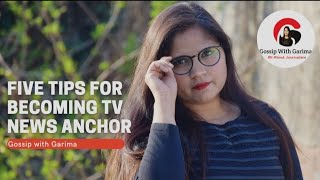 5 Tips for becoming TV News Anchor