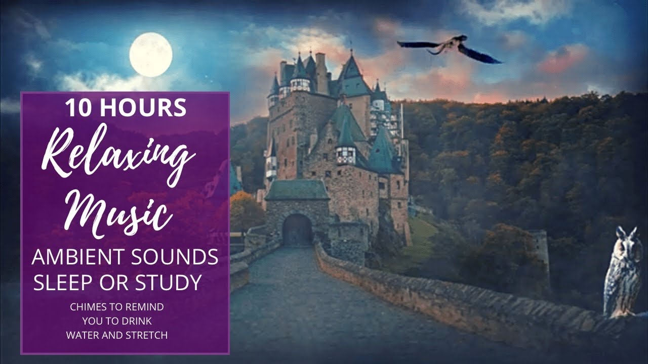 Enchanted Castle School Focus Relax Sleep 10 Hour Ambient Sounds