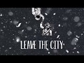 leave the city - twenty one pilots ☆ lyric video ☆