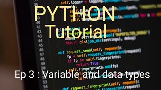 VARIABLES AND DATA TYPES | Python tutorial malayalam ep : 3
