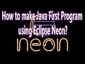 Run First Java Program using Eclipse Neon IDE