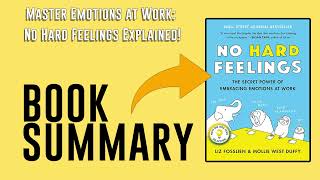 No Hard Feelings by Liz Fosslien and Mollie West Duffy Free Summary Audiobook