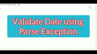 Validate Date Using Parse Exception Java Program