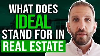 What does IDEAL stand for in Real Estate | Rick B Albert