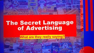 The Secret Language of Advertising