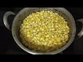 ஸ்வீட் கான் செய்வது எப்படி how to make a sweet corn