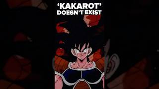 Kakarot doesn’t exist