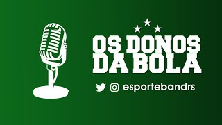 Os Donos da Bola Rádio | 10.12.2021 | Grêmio rebaixado!