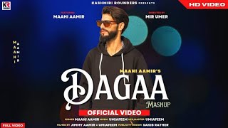 Dagaa Mashup with Full Lyrics | Mahi Amir | Umi AFeem | Kashmiri Songs