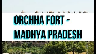 Tour of Orchha Fort